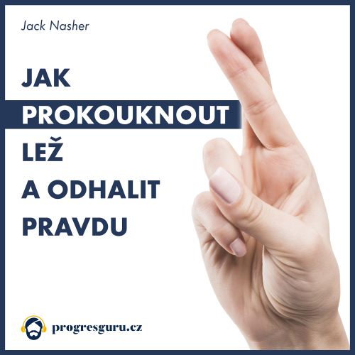 Jak_prokouknout_lez_a_odhalit_pravdu.jpg